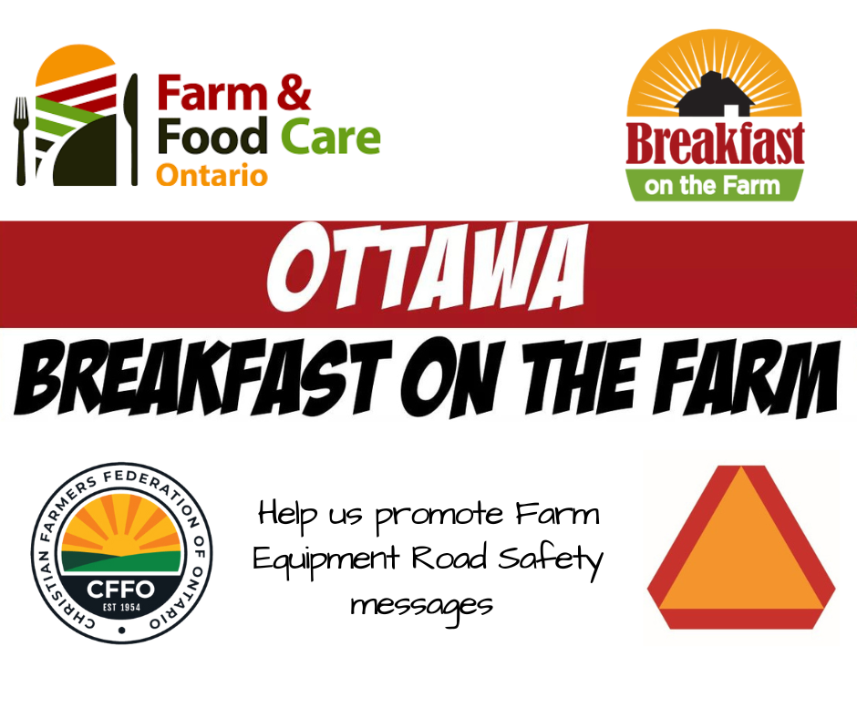 Christian Farmers Federation of Ontario Excited to Attend Breakfast on the Farm on June 22, 2024, in Ottawa